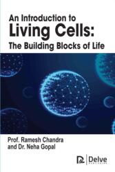 An Introduction to Living Cells (ISBN: 9781774699324)