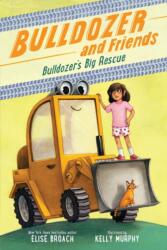 Bulldozer's Big Rescue (ISBN: 9780316564175)