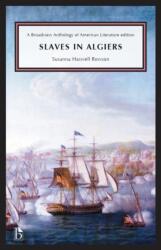 Slaves in Algiers; or, A Struggle for Freedom (ISBN: 9781554816354)