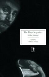 The Three Impostors; or, The Transmutations (ISBN: 9781554815043)