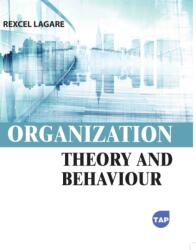 Organization Theory and Behaviour (ISBN: 9781774697252)