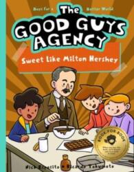 The Good Guys Agency: Sweet Like Milton Hershey (ISBN: 9781638190820)
