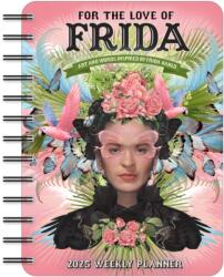 For the Love of Frida 2025 Weekly Planner Calendar (ISBN: 9781524890940)