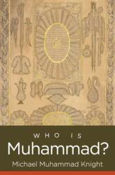 Who Is Muhammad? (ISBN: 9781469677262)