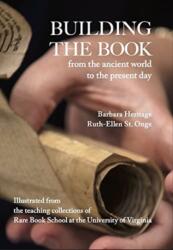 Building the Book from the Ancient World to the Present Day (ISBN: 9781953421104)