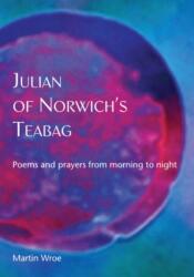 Julian of Norwich's Teabag (ISBN: 9781804322536)