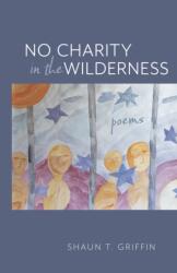 No Charity in the Wilderness (ISBN: 9781647791483)