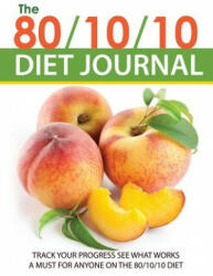 80/10/10 Diet Journal - Speedy Publishing LLC (2014)