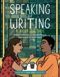 Speaking of Writing: A Brief Rhetoric - with MLA 2021 Update (ISBN: 9781554816026)