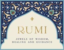 Rumi - Jewels of Wisdom, Healing and Guidance (ISBN: 9781922573322)