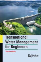Transnational Water Management for Beginners (ISBN: 9781774694138)