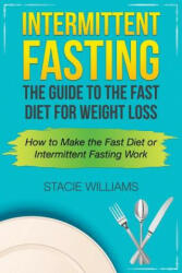 Intermittent Fasting - Stacie Williams (2014)