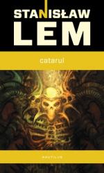 Catarul (paperback) - Stanislaw Lem (2014)