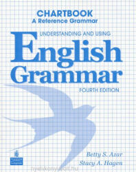 Betty S. Azar, Stacy A. Hagen: Understanding and Using English Grammar 4th Chartbook - A Reference Grammar (ISBN: 9780132052108)