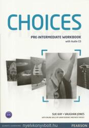 Choices Pre-Intermediate Workbook and Audio CD Pack - Sue Kay (ISBN: 9781408296196)