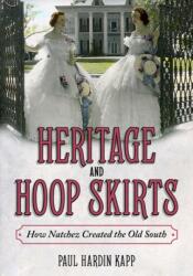 Heritage and Hoop Skirts (ISBN: 9781496838780)