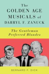 Golden Age Musicals of Darryl F. Zanuck (ISBN: 9781496838612)