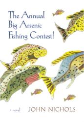 Annual Big Arsenic Fishing Contest! (ISBN: 9780826363961)