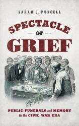 Spectacle of Grief (ISBN: 9781469668321)