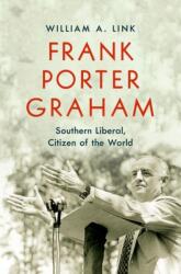 Frank Porter Graham (ISBN: 9781469664934)