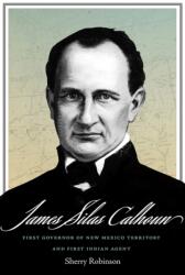 James Silas Calhoun (ISBN: 9780826363053)