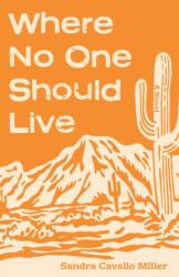 Where No One Should Live (ISBN: 9781647790165)