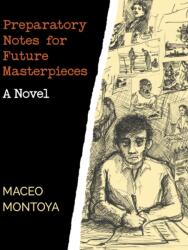 Preparatory Notes for Future Masterpieces (ISBN: 9781647790004)