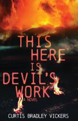 This Here Is Devil's Work (ISBN: 9781647790042)