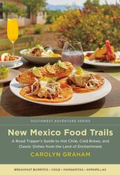 New Mexico Food Trails (ISBN: 9780826362476)