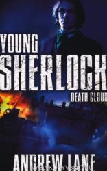 Andrew Lane: Young Sherlock Death Cloud (ISBN: 9781447265580)