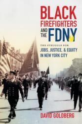 Black Firefighters and the FDNY (ISBN: 9781469661469)