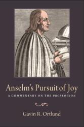 Anselm's Pursuit of Joy (ISBN: 9780813232751)