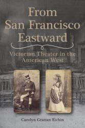 From San Francisco Eastward (ISBN: 9781948908382)
