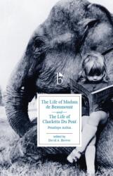 The Life of Madame de Beaumount and The Life of Charlotta du Pont (ISBN: 9781554813537)