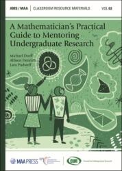 Mathematician's Practical Guide to Mentoring Undergraduate Research (ISBN: 9781470449346)