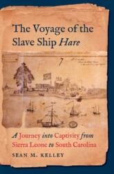 Voyage of the Slave Ship Hare (ISBN: 9781469654768)