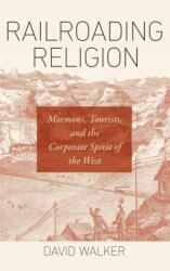 Railroading Religion (ISBN: 9781469653198)