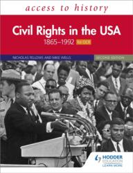 Access to History: Civil Rights in the USA 1865-1992 for OCR Second Edition (ISBN: 9781510457935)
