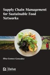 Supply Chain Management for Sustainable Food Networks (ISBN: 9781773614458)