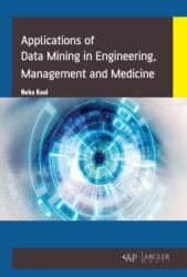 Data Mining in Engineering, Management and Medicine (ISBN: 9781773612508)