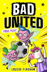 Bad United: Foul Play (ISBN: 9781788956673)