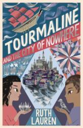 Tourmaline and the City of Nowhere (ISBN: 9781788955935)