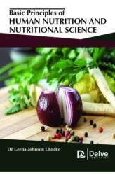Basic Principles of Human Nutrition and Nutritional Science (ISBN: 9781773611037)