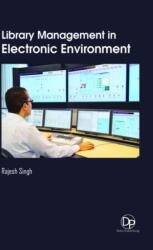 Library Management in Electronic Environment (ISBN: 9781680959444)