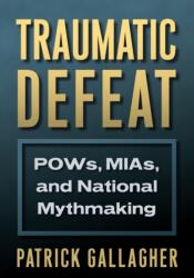 Traumatic Defeat (ISBN: 9780700626441)