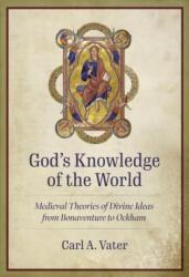 God's Knowledge of the World (ISBN: 9780813235547)