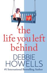 Life You Left Behind (ISBN: 9781804150344)