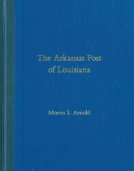 Arkansas Post of Louisiana (ISBN: 9781682260340)