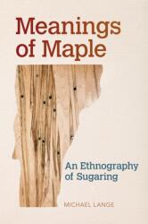 Meanings of Maple (ISBN: 9781682260357)