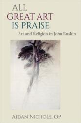 All Great Art is Praise (ISBN: 9780813228921)